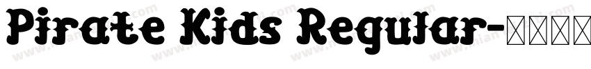 Pirate Kids Regular字体转换